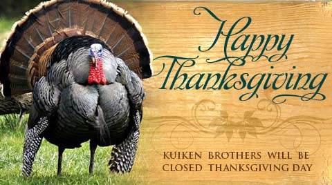 Happy Thanksgiving - Kuiken Brothers will be closed Thanksgiving day
