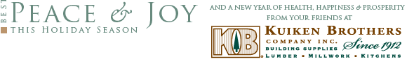 Peace & Joy This Holiday Season - and a New Year of Health, Happiness & Prosperity from your friends at Kuiken Brothers