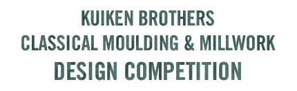 Kuiken Brothers Classical Moulding and Millwork  Design Competition