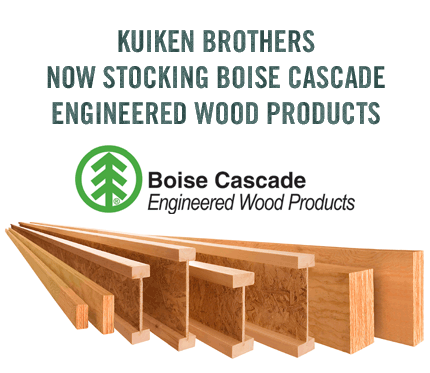 KUIKEN BROTHERS NOW STOCKING BOISE CASCADE  ENGINEERED WOOD PRODUCTS