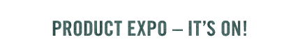 Product Expo - Green Light!