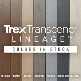 Trex Transcend Lineage Colors In-Stock at Kuiken Brothers Locations Throughout NJ & NY