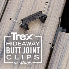 Trex Hideaway Butt Joint Clip Now In-Stock at Kuiken Brothers Locations Throughout NJ & NY