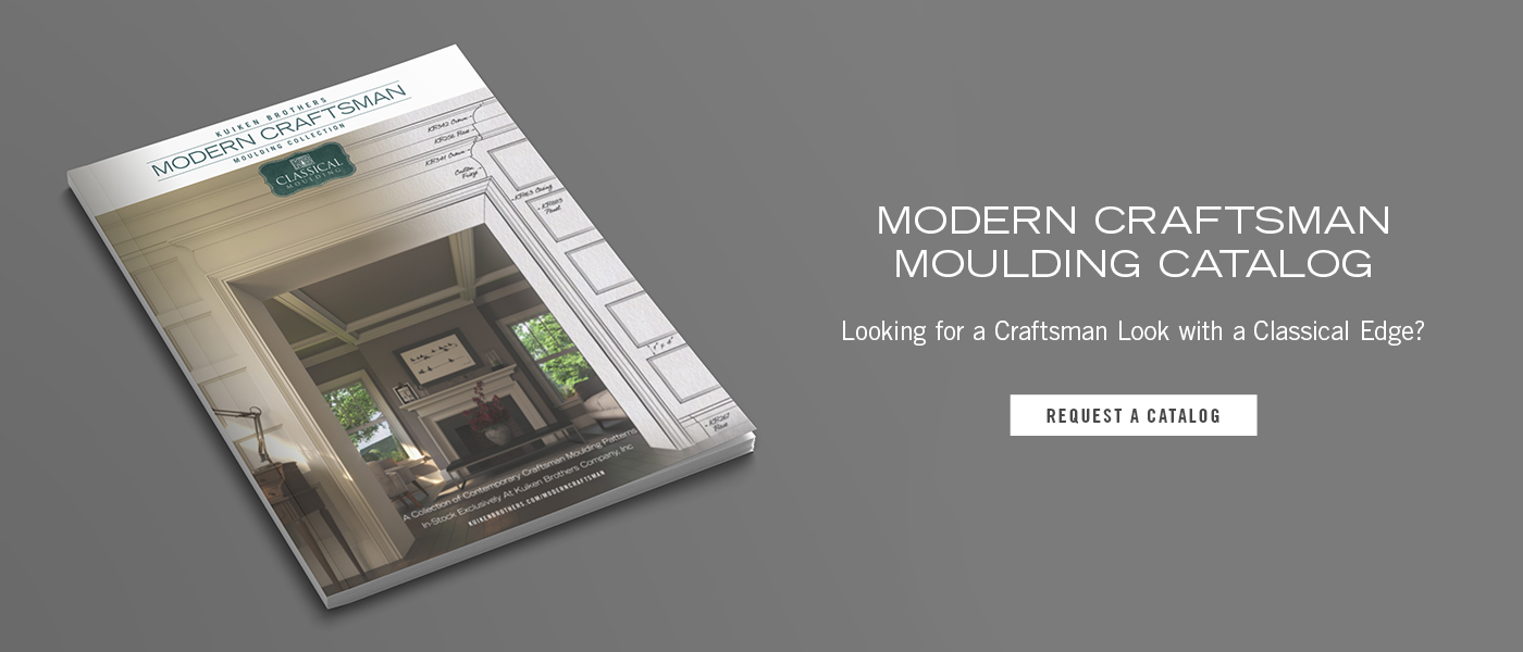 Request a Modern Craftsman Moulding Catalog