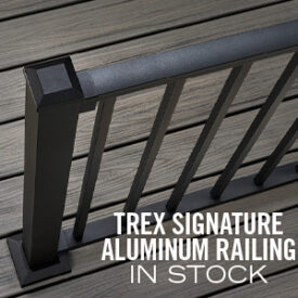 Trex Signature Aluminum Railing Now In-Stock at Kuiken Brothers in NJ & NY